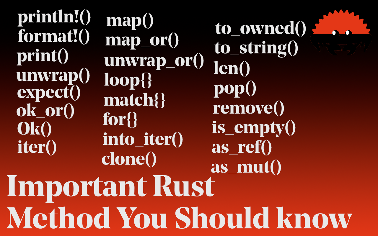 Important Rust Methods Every Rust Developer Should Know